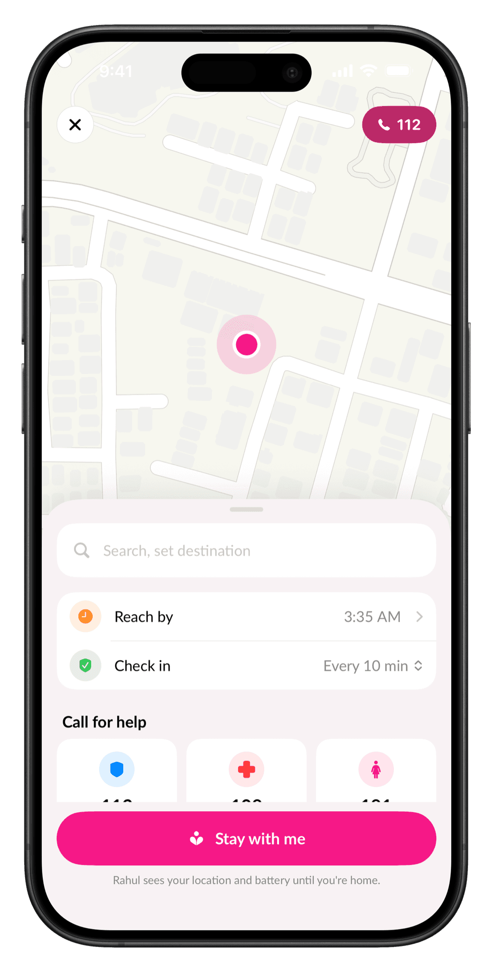 Starting Stay With Me: a map, a destination search, the time she will reach by, check-ins every ten minutes, and call buttons for 112, 108 and 181